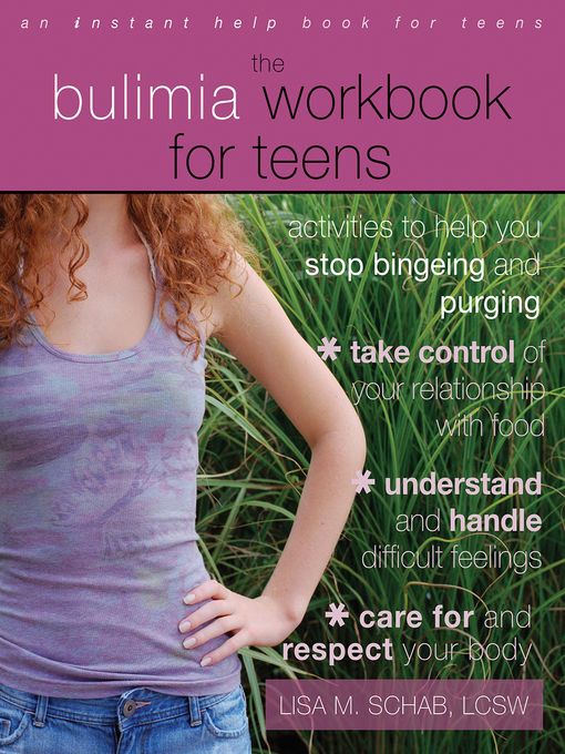 Title details for The Bulimia Workbook for Teens by Lisa M. Schab - Available
